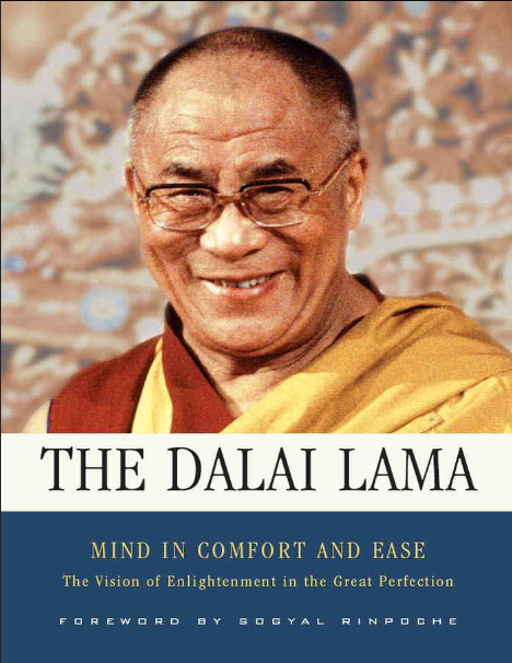 Book cover of Mind in Comfort and Ease: The Vision of Enlightenment in the Great Perfection by Dalai Lama Book cover of Mind in Comfort and Ease: The Vision of Enlightenment in the Great Perfection by Dalai Lama